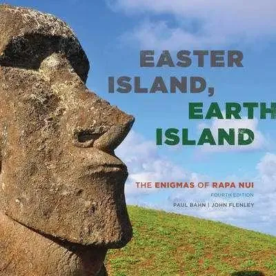 Easter Island Earth Island by Paul BahnJohn Flenley