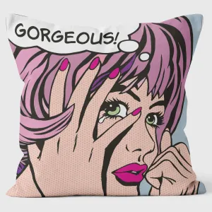 Gorgeous ! - Pop Art Cushion