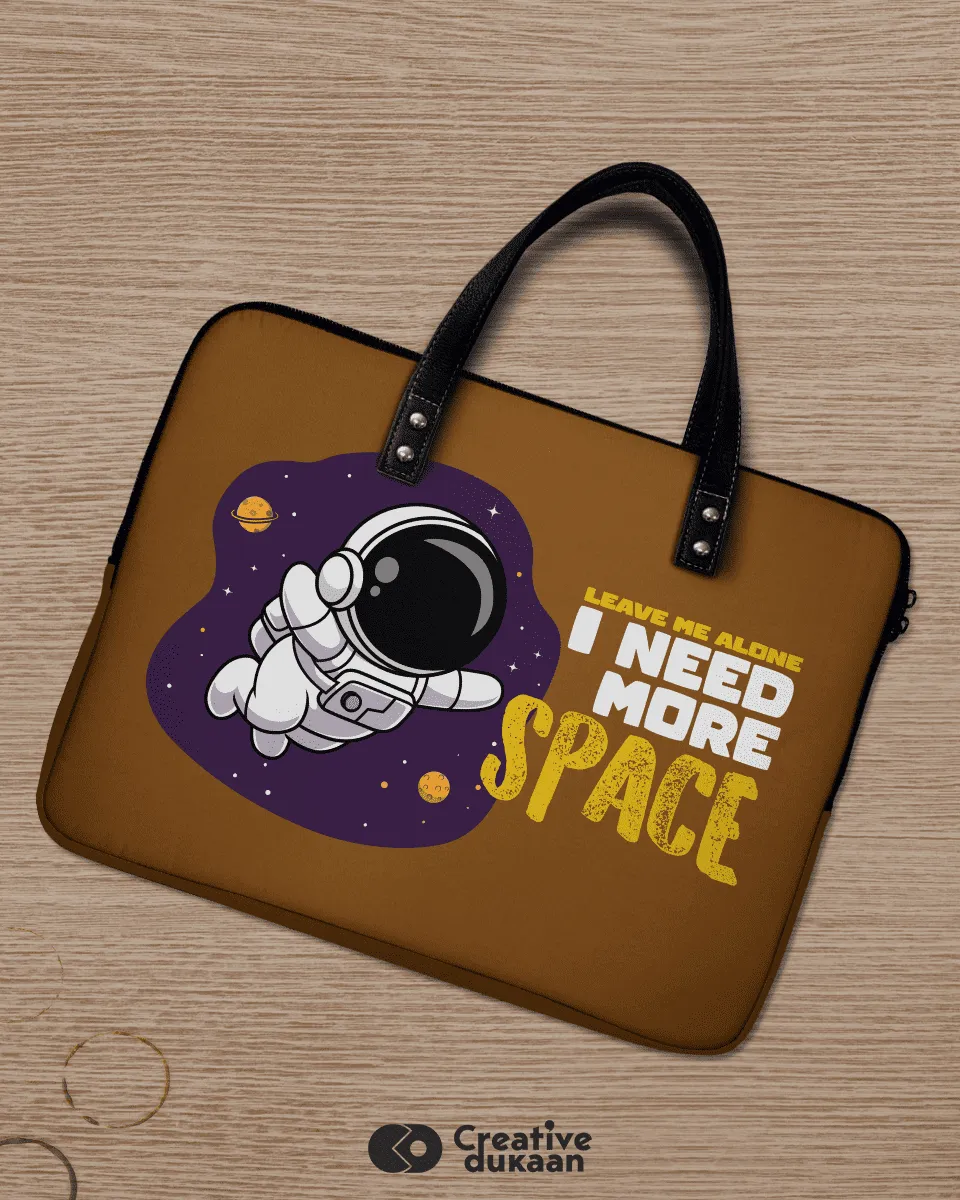 Quirky and Cool Laptop Sleeves with Tagline "I Need More Space"